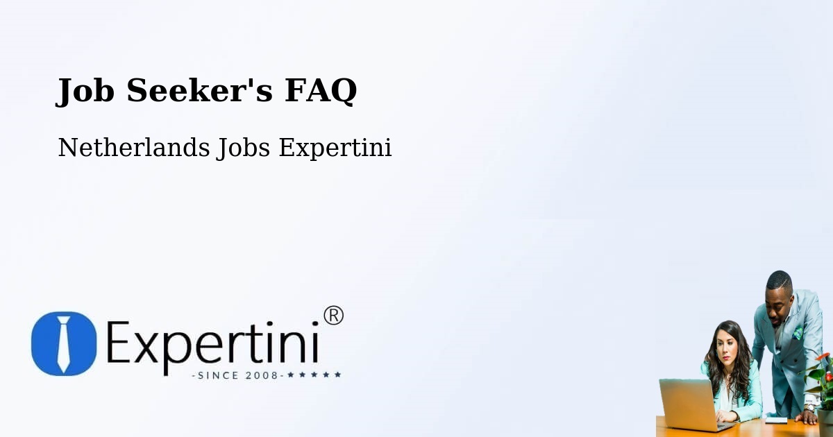 Job Seeker FAQ – Vuren - Netherlands Jobs Expertini